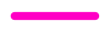 Solid pink line with rounded ends.