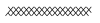 Xs create a horizontal hash mark line.